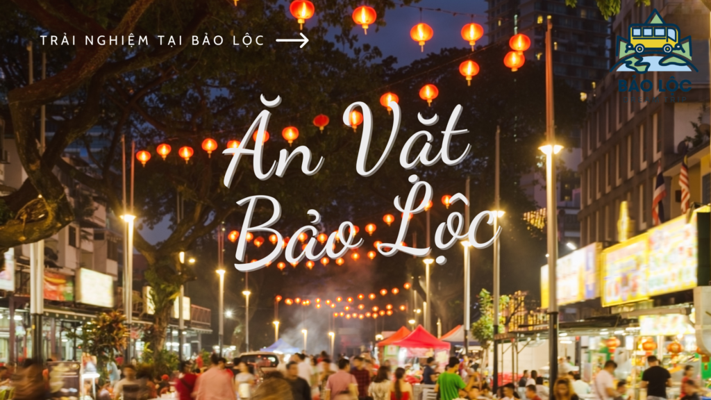 Ăn vặt Bảo Lộc